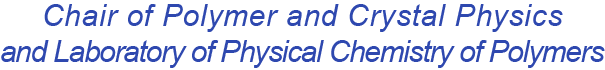 Chair of Polymer and Crystal Physics